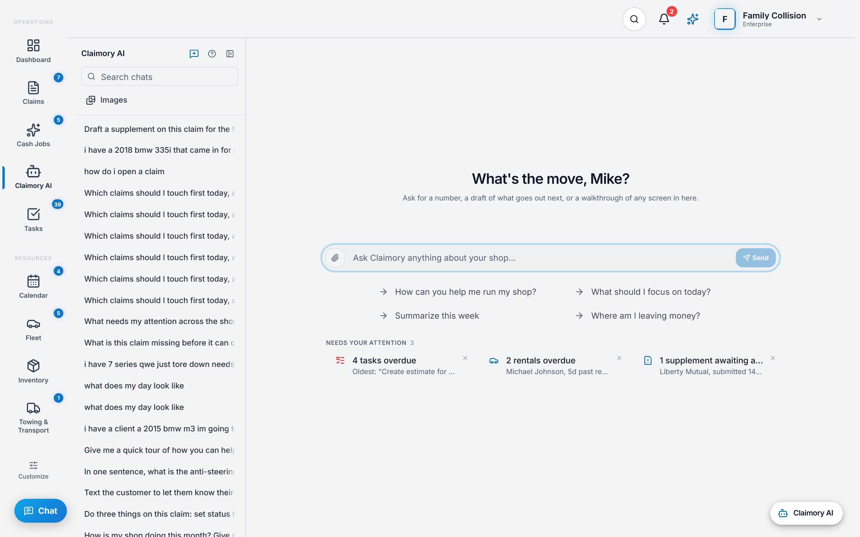 The Claimory AI page in Claimory, with a searchable chat history down the left, a What's the move prompt above a composer reading Ask Claimory anything about your shop, four suggested questions on running the shop, today's focus, a weekly summary and where money is being left, and a Needs Your Attention row of three chips for 4 overdue tasks, 2 overdue rentals and a supplement waiting on Liberty Mutual.